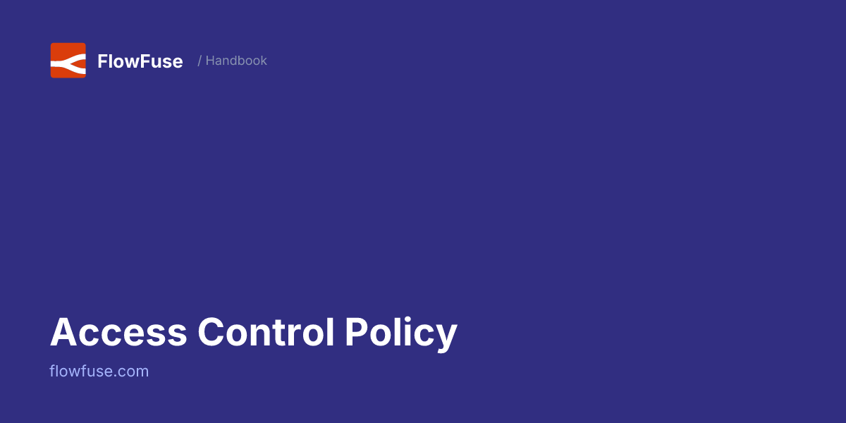 Access Control Policy • FlowFuse Handbook