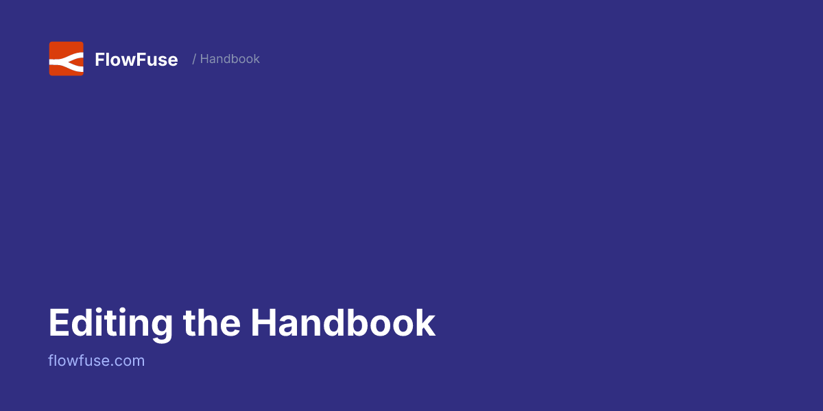 Editing the Handbook • FlowFuse Handbook