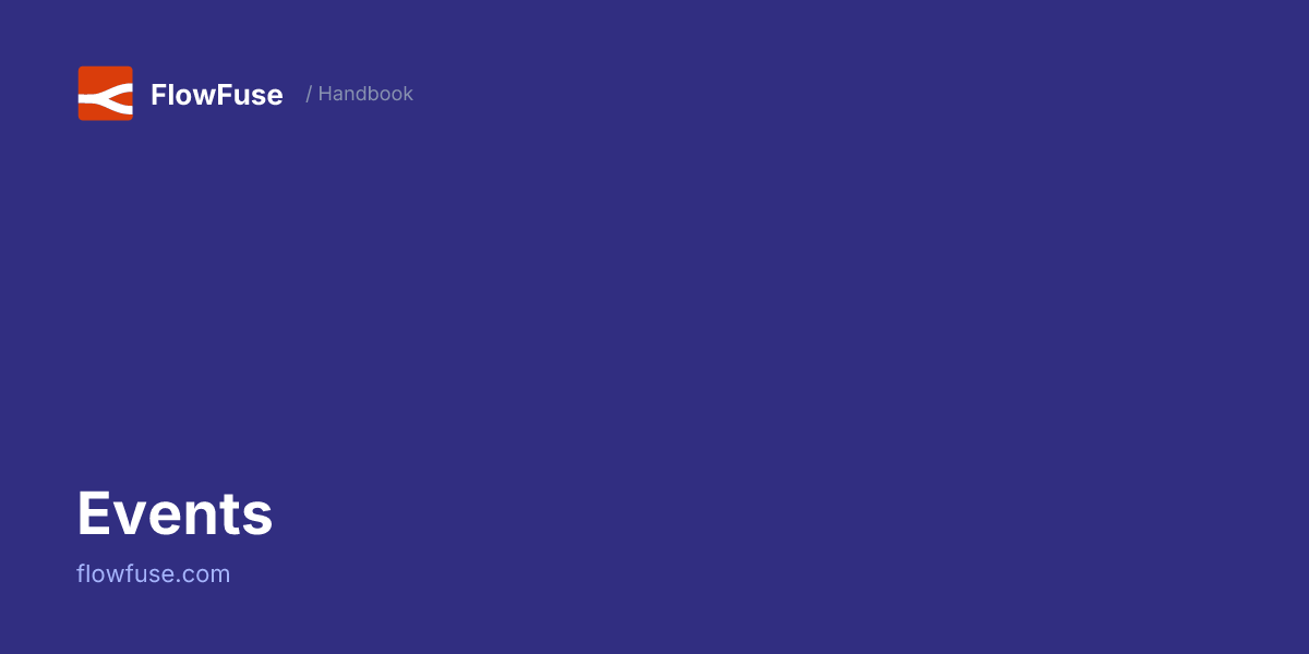 Events • FlowFuse Handbook