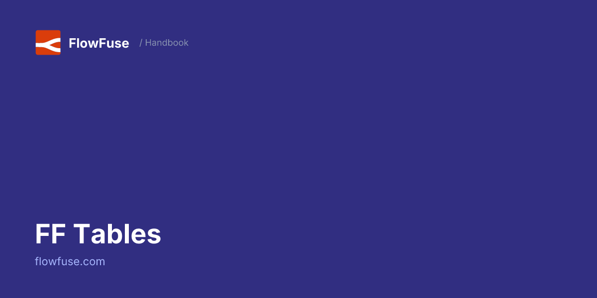 FF Tables • FlowFuse Handbook