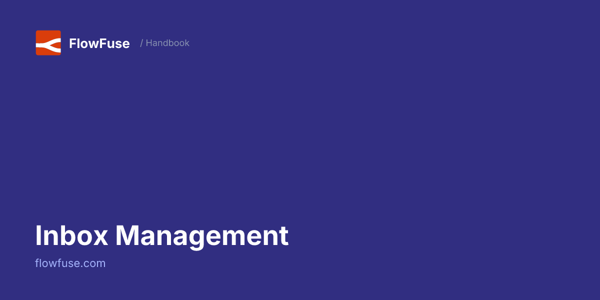 Inbox Management • FlowFuse Handbook