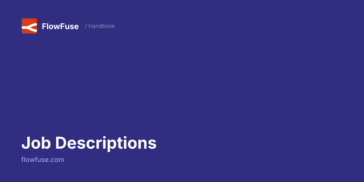 Job Descriptions • FlowFuse Handbook