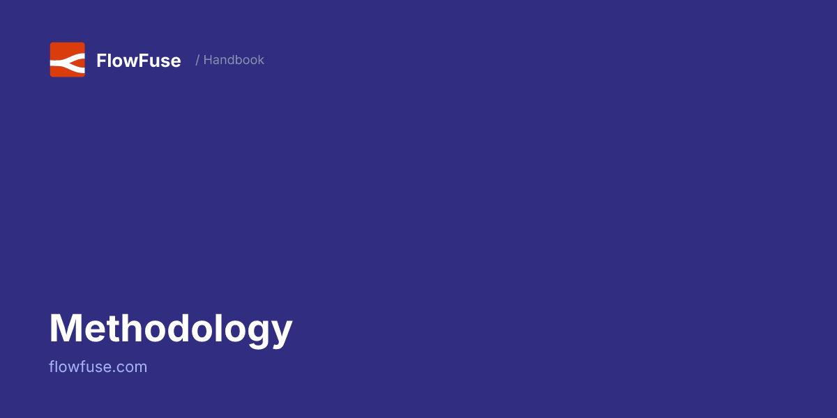 Methodology • FlowFuse Handbook