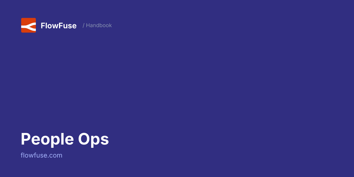 People Ops • FlowFuse Handbook