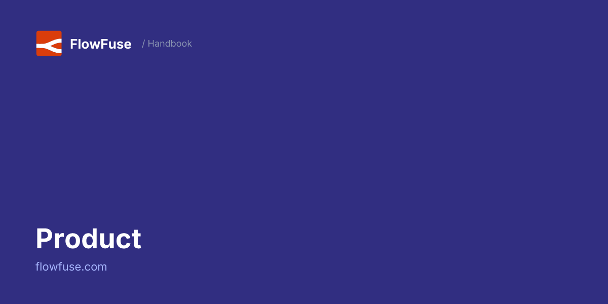 Product • FlowFuse Handbook