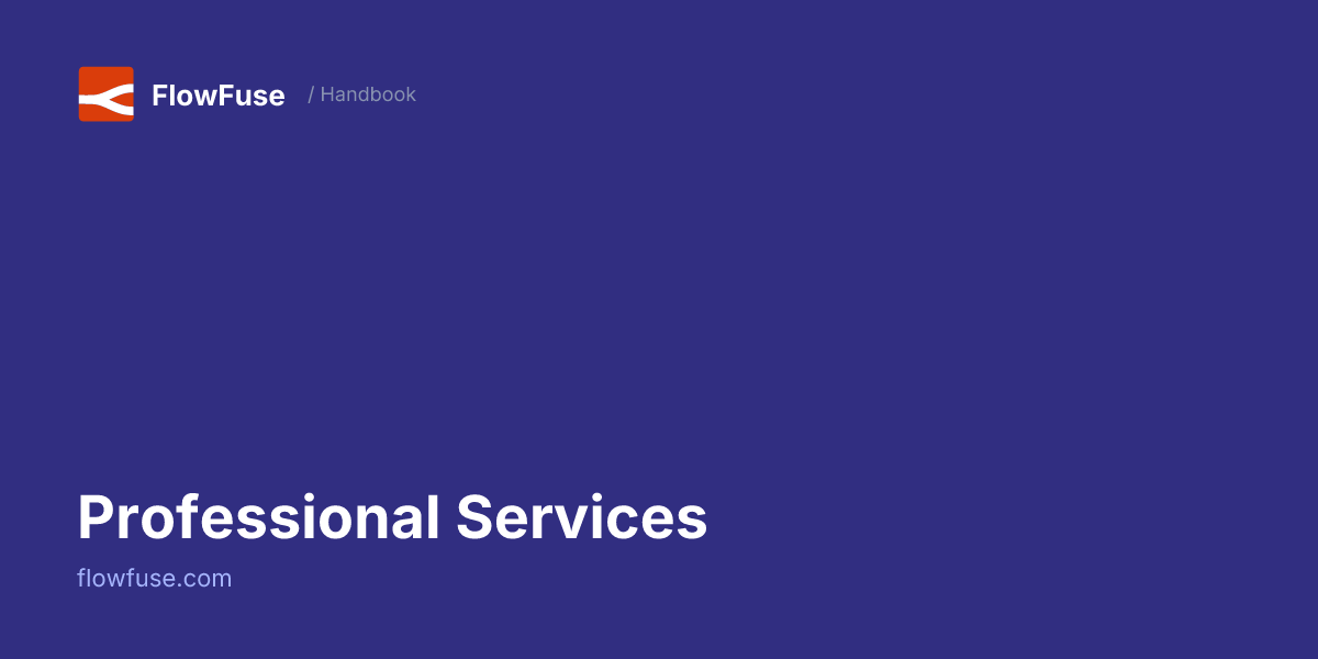 Professional Services • FlowFuse Handbook