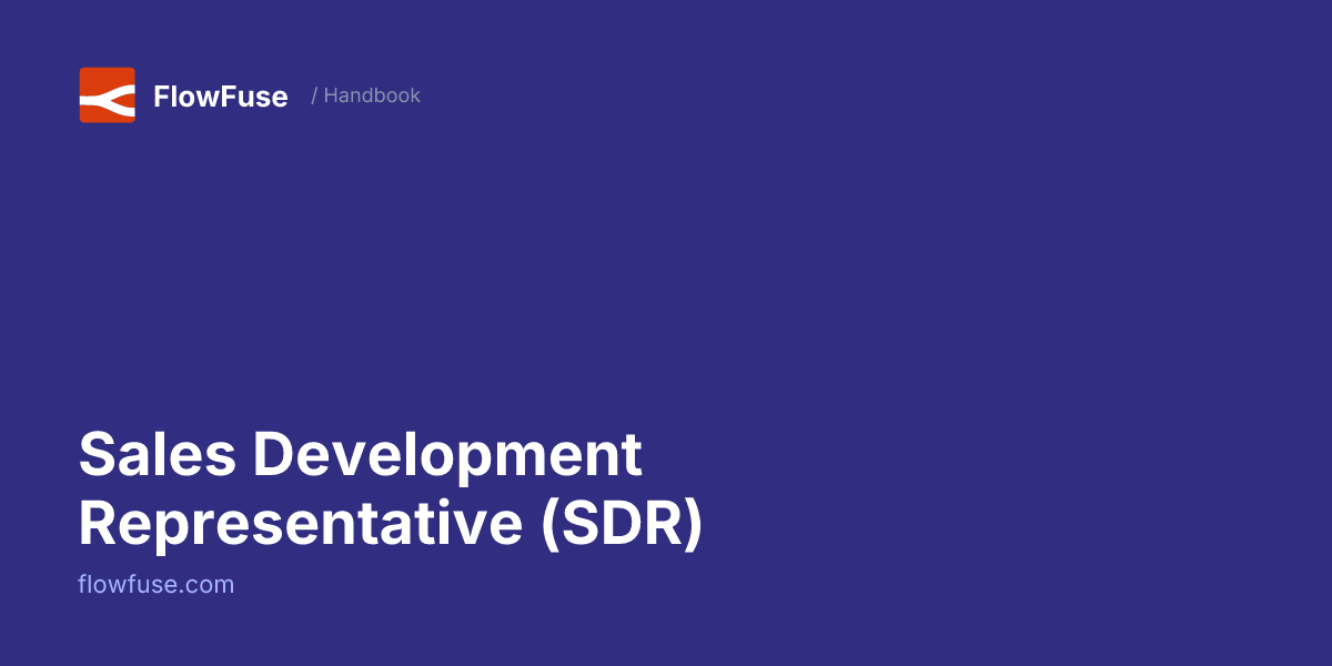 Sales Development Representative (SDR) • FlowFuse Handbook