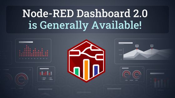 Image representing Node-RED Dashboard 2.0 is Generally Available!
