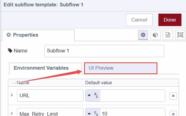 A preview of the Subflow environment properties